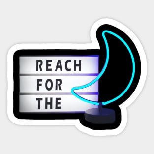 Reach for the and Blue Moon Neon Signages Sticker